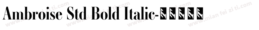 Ambroise Std Bold Italic字体转换